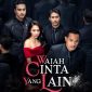 Sinetron Terbaru SCTV Wajah Cinta yang Lain